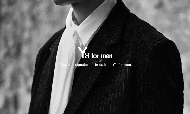Scopri i tessuti distintivi di Y's for men.