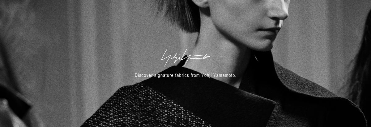 Discover signature fabrics from Yohji Yamamoto.
