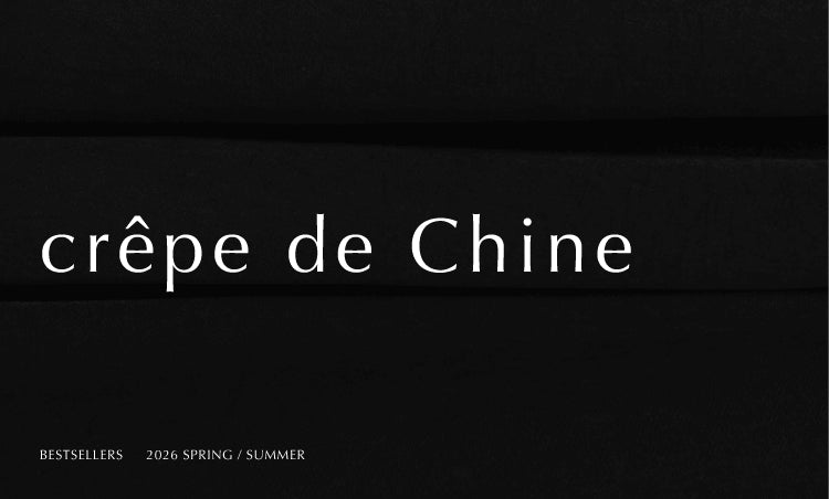 crêpe de Chine | BESTSELLERS