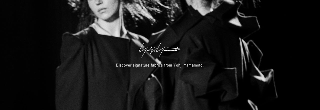 Discover signature fabrics from Yohji Yamamoto.