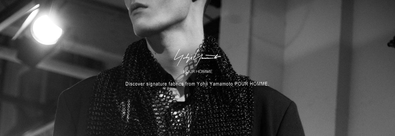 Discover signature fabrics from Yohji Yamamoto POUR HOMME.